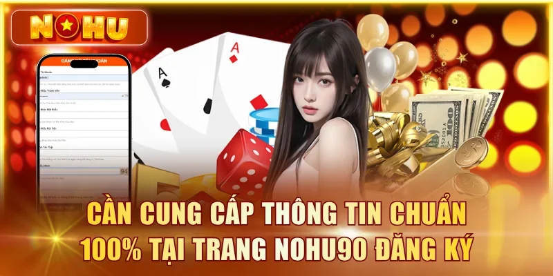 Đăng ký NOHU90 – Hướng dẫn tài khoản và kiểm tra thông tin Hình minh họa nội dung Đăng ký NOHU90