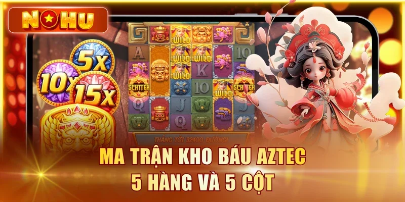 Ma trận Kho Báu Aztec 5 hàng và 5 cột