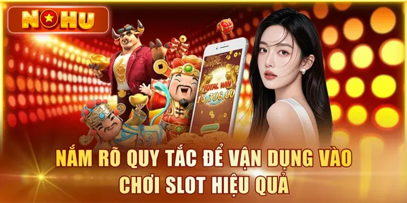 Cách chơi nổ hũ – Đọc luật, bảng trả thưởng và giới hạn Hình minh họa nội dung Cách chơi nổ hũ