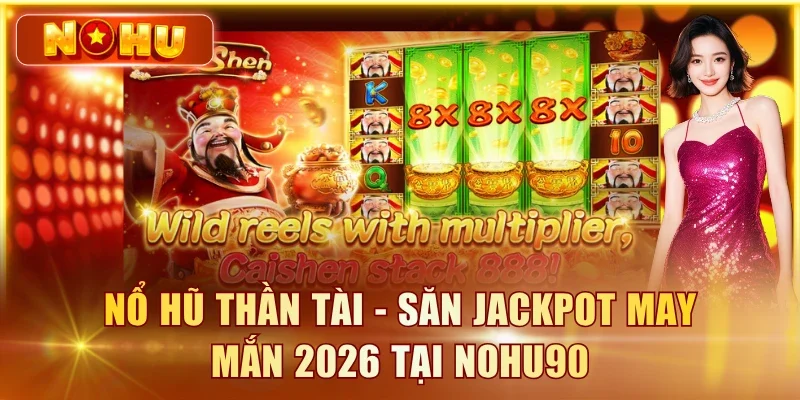 Nổ Hũ Thần Tài