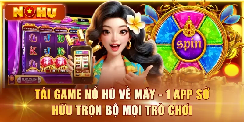 Tải game nổ hũ