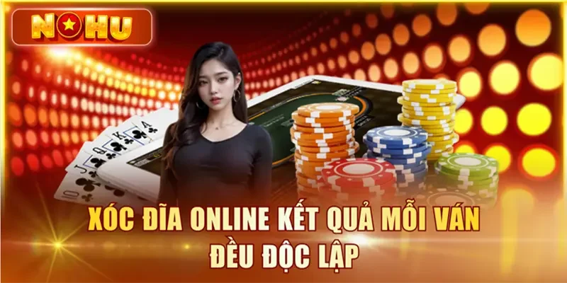 Xóc Đĩa Online - Hướng Dẫn Quy Tắc Và Bí Kíp Chơi Hiệu Quả Xóc Đĩa Online kết quả mỗi ván đều độc lập